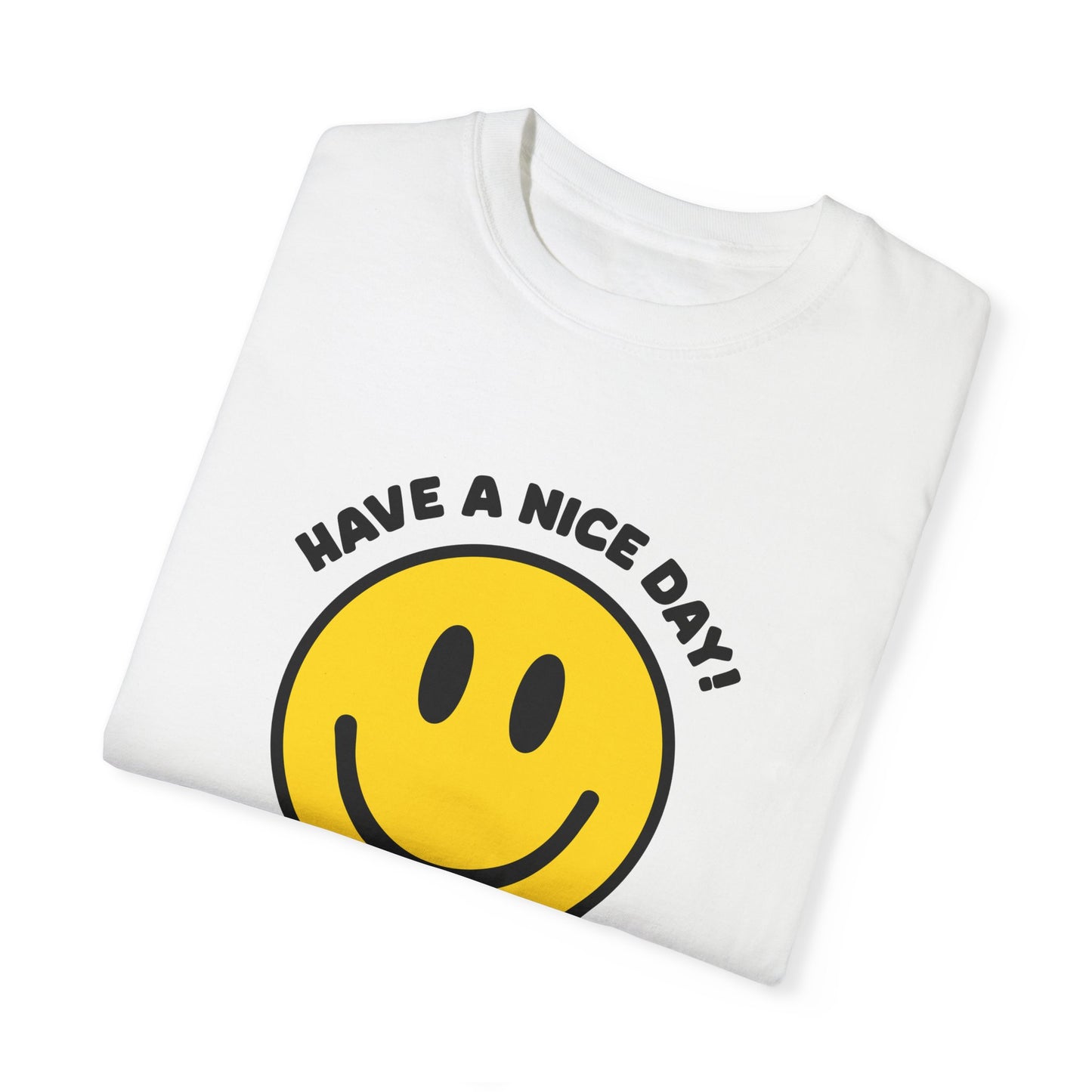 Have a Nice Day Tee - Adult